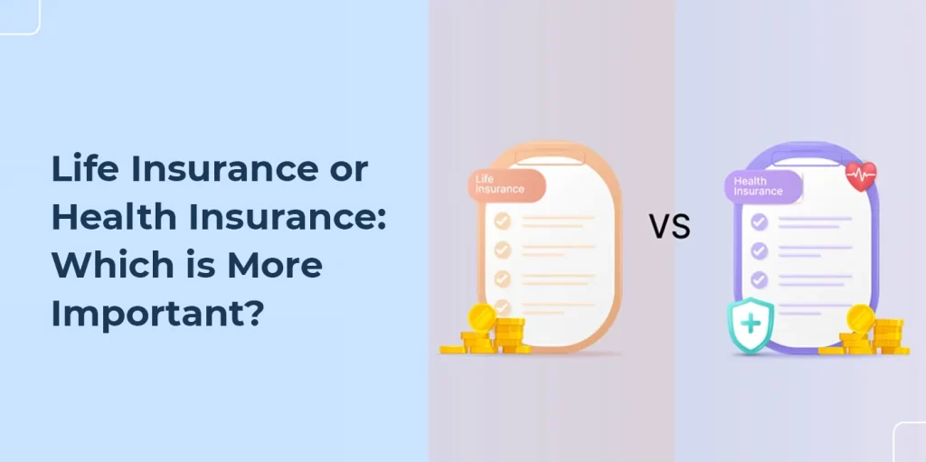 Life Insurance vs Health Insurance